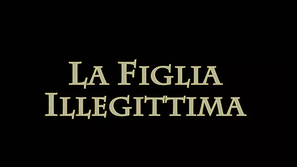 la figlia illegittima - (full orginal movie in full hd)